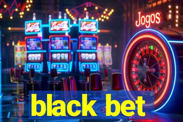 black bet